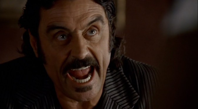 THE GOOD: Ian McShane will forever be associated with Al Swearengen by me. Brilliant performance.